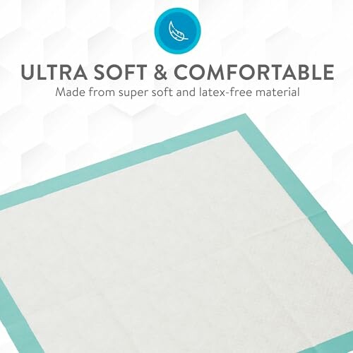 Ultra soft and comfortable pad made from super soft, latex-free material.